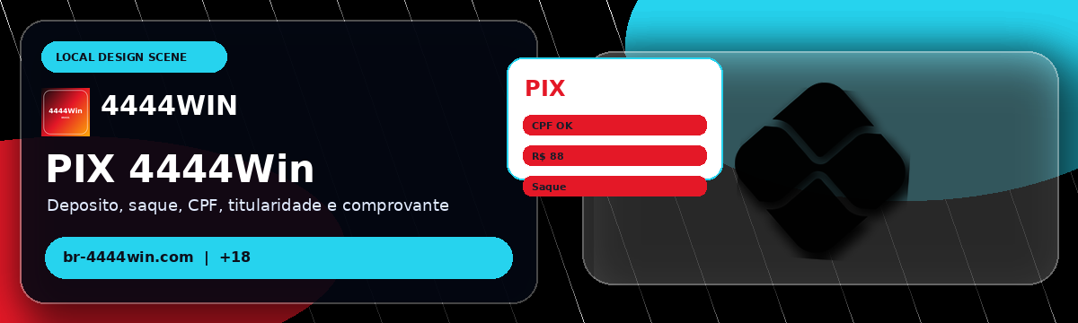 4444Win — PIX, Depósito e Saque